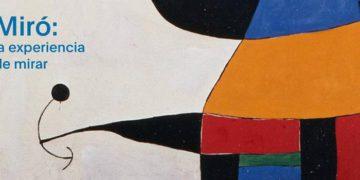 Miró: La experiencia de mirar Museo Nacional de Bellas Artes